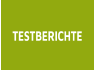 TESTBERICHTE